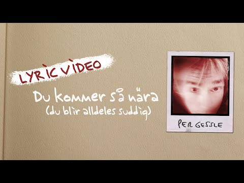 Video thumbnail for Du kommer så nära (du blir alldeles suddig)