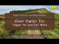 Peak District Guided Walks: Over Owler Tor, Carl Wark & Higger Tor