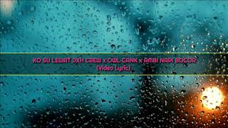 Download lagu KO SU LEWAT DXH CREW x OWL GANK x AMBI NAPI BOCOR (Video Lyric) mp3 Download lagu KO SU LEWAT DXH CREW x OWL GANK x AMBI NAPI BOCOR (Video Lyric) mp3