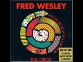Fred Wesley: Mo' Money