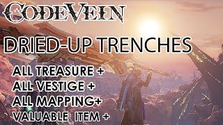 Code Vein - Dried-Up Trenches All Vestige & Chest & Mistle & Valuable Item Location (100% Guide)
