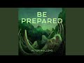 Be Prepared (From 