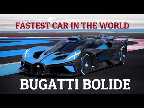 The Fastest Car in the World - Bugatti Bolide