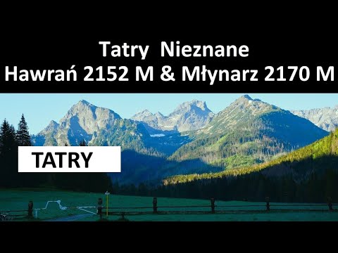 Hawrań 2152 M & Młynarz 2170 M - Tatry Nieznane