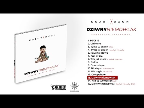 Kojot X Oxon - [13/15] - Dziwny niemowlak | prod. Sparrowski