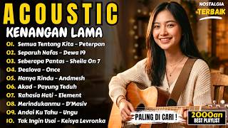 Download lagu Playlist Nostalgia Peterpan & Dewa Acoustic | Semua Tentang Kita, Separuh Nafas | Nayra Acoustic mp3