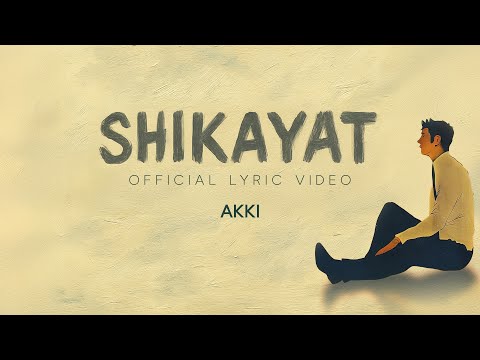 Shikayat (Lyrical) — watch video