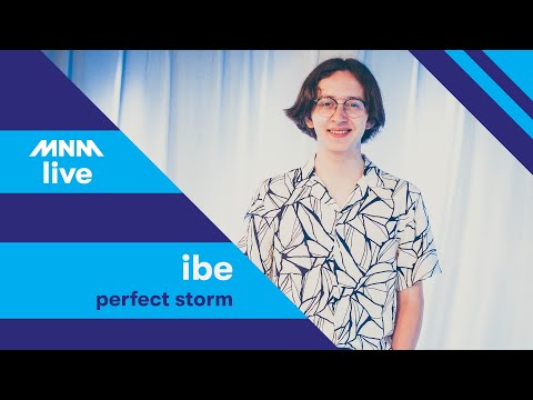 MNM LIVE: IBE - Perfect Storm