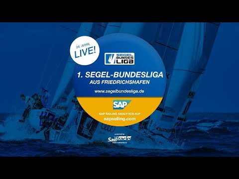Live 1. Segel-Bundesliga Friedrichshafen - 28.04.2018