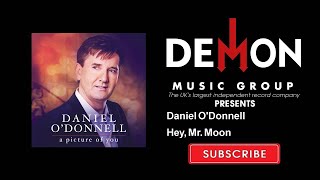 Daniel O&#39;Donnell - Hey, Mr. Moon