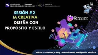 EduIA- Crea, Conecta y Comunica con Inteligencia Artificial  Sesión II