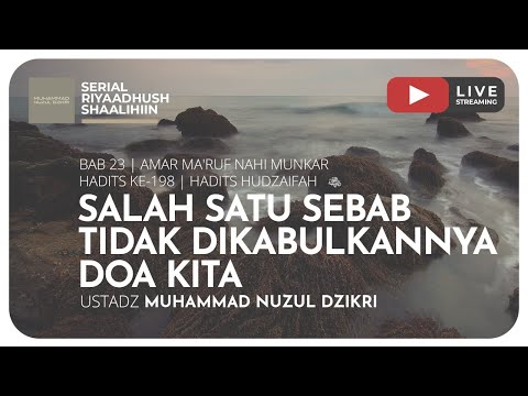 SALAH SATU SEBAB TIDAK DIKABULKANNYA DOA KITA | Riyaadhush Shaalihiin Taqmir.com