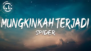 Spider - Mungkinkah Terjadi (Lyrics)