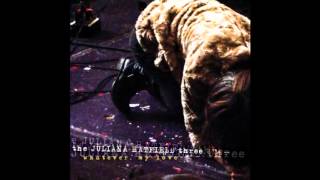 The Juliana Hatfield Three - Invisible