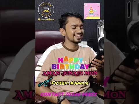 aman junaid. birthday song✨️✨️. 7034098822.faseem kannur music band