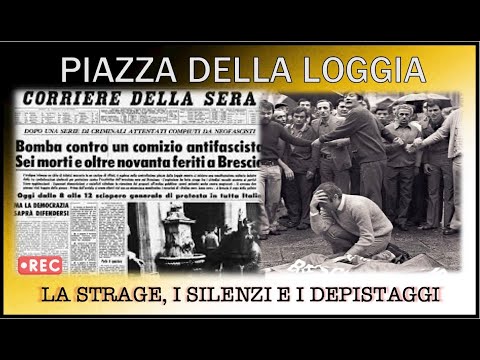 La strage di Brescia - Piazza della Loggia tra silenzi e depistaggi