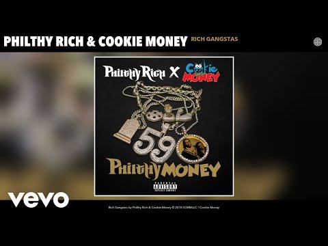 Philthy Rich, Cookie Money - Rich Gangstas (Audio)
