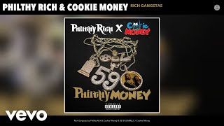 Philthy Rich, Cookie Money - Rich Gangstas (Audio)