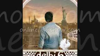 delhi 6 / Dilli 6 Title Song ( Full Song )