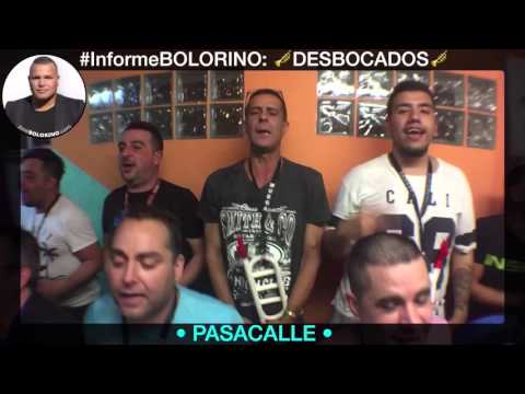 Informe BOLORINO: Murga Los DESBOCADOS • PASACALLE • Carnaval 2016