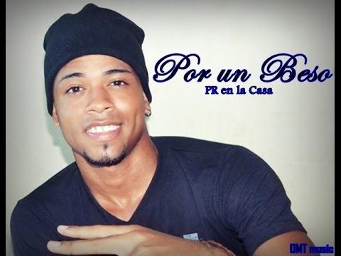Por Un Beso - Pr En La Casa [Original] Travieso OMT 2015