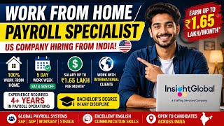 Work From Home Job 2026 | ₹1.65 Lakh/Month| US Company Insight Global Payroll Specialist Recruitment