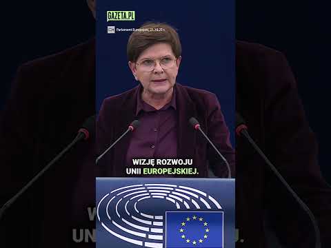 Szydło attacks the EU and von der Leyen. "He's making the same speech."