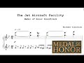 The Jet Aircraft Facility - Medal of Honor
