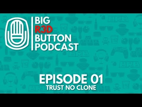 BRB Podcast Ep 001 - Trust No Clone