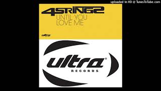 4 Strings - Until You Love Me (The Essence Instrumental Mix)