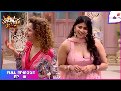Laughter Chefs S2 | Full Episode Ep. 15 | Adla Badli in the Kitchen | Colors TV