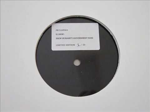 El Indio - Show Humanity (Government Man) Partial Records 10" Dubplate PRTLDP001