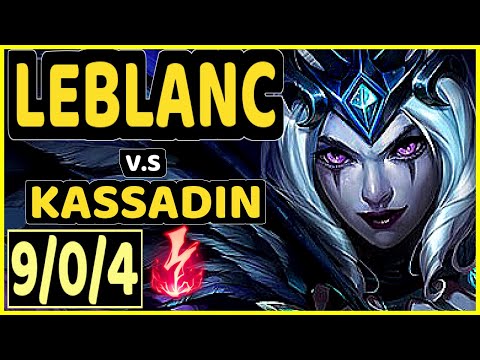 TAKESHI (LEBLANC) vs KASSADIN - 9/0/4 KDA MID GAMEPLAY - BR Ranked GRANDMASTER