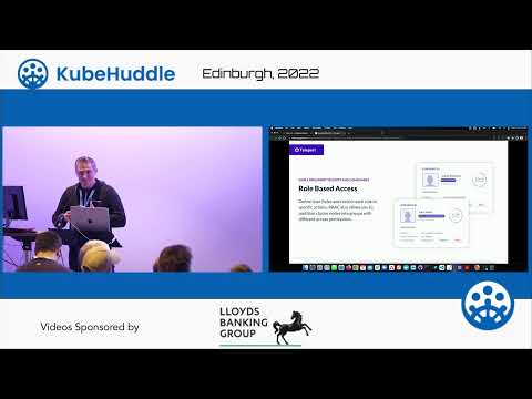 KubeHuddle - Day 1 - Lloyds Banking Group Track