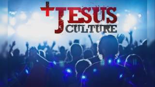 Worship - The Time Has Come, Jesus Culture