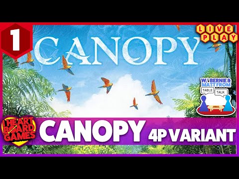 Canopy from Weird City Games, 4 players (Live Play Through w/ TableTalk) #1