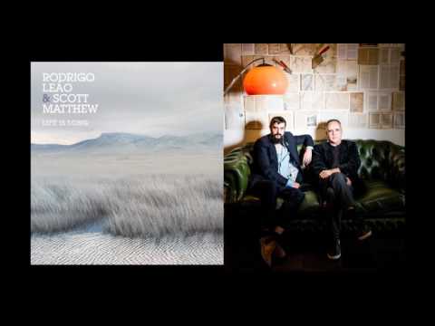 Rodrigo Leao + Scott Matthew: The Fallen