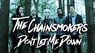 The Chainsmokers - Don&#39;t Let Me Down [Band: The Ocean Cure] Punk Goes Pop Style Cover
