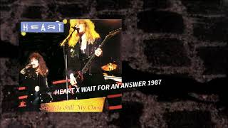 wait for an answer by Heart rock band 1987