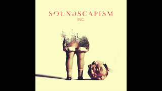 Soundscapism Inc. - Tomorrow´s Yesterdays (feat. Flávio Silva)