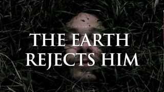 The Earth Rejects Him - Official Teaser