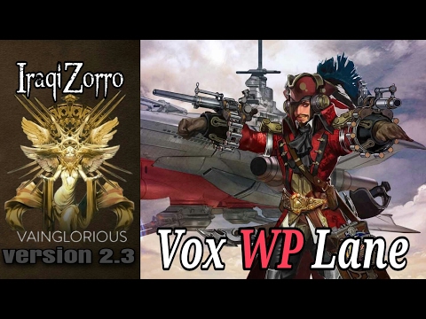 IraqiZorro | Vox WP Lane | Vainglory hero gameplay from a pro player
