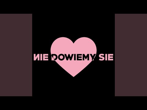 Nie dowiemy sie (feat. Kinga Zdybel) (DEMO)