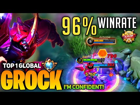 MVP PLAY! 96% Winrate Super Tank Grock! [Top 1 Global Grock] by I`m Confident! - Mobile Legend