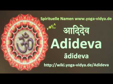 Spiritueller Name Adideva   - Bedeutung und Übersetzung aus dem Sanskrit