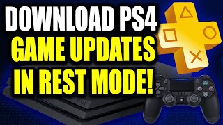 PS4: How to Automatically Download Game Updates in Rest Mode (Easy Guide!)