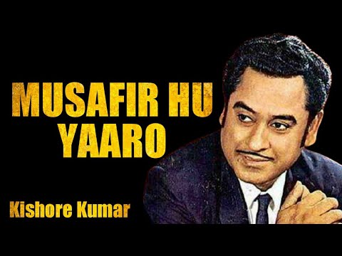 Musafir hoon yaaron lyrics | Kishore Kumar #lyrics #trending #90s #90severgreen ll SaReGaMa Lyrics