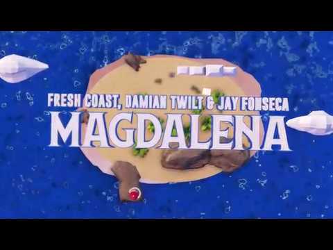 Fresh Coast, Damian Twilt & Jay Fonseca - Magdalena (Official Lyric Video)