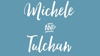 Michele and Tulchan