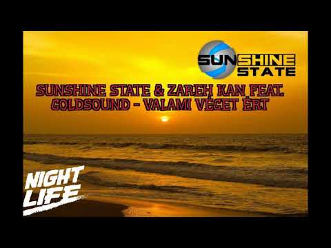 Sunshine State & Zareh Kan feat  Goldsound  - Valami véget ért (original mix)